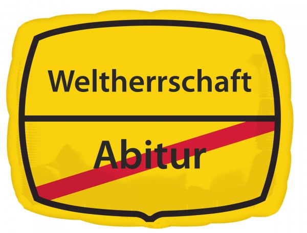 Folienballon Abitur - Weltherrschaft