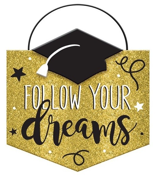 Abschlussfeier Follow your dreams Schild 14 x 15cm