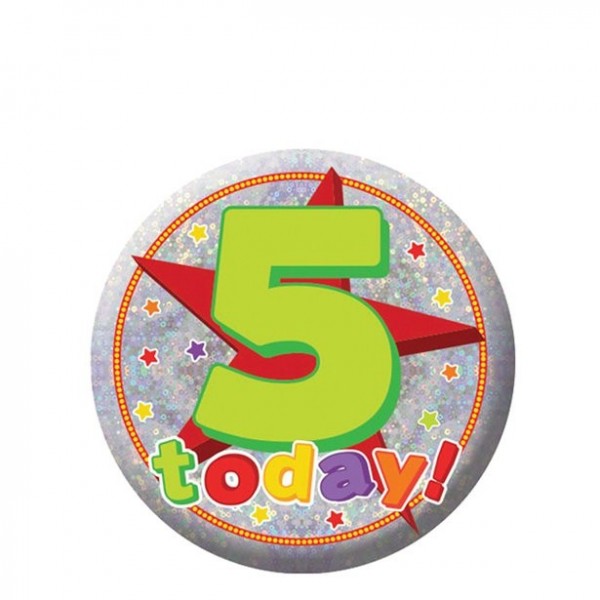 5 Today Geburtstags Button holografisch 5,5cm