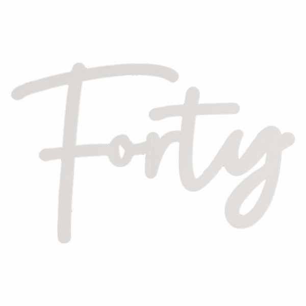 Forty Schriftzug weiß 30cm x 75cm