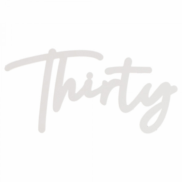 Thirty Schriftzug weiß 30cm x 75cm