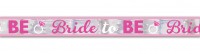 Elegantes Bride To Be Folien Baner 760cm