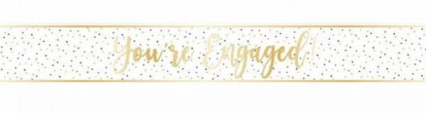 You`re Engaged Folienbanner 174cm