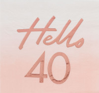 16 Hello Fourty Servietten 33cm
